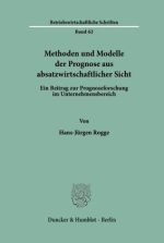 Methoden und Modelle der Prognose aus absatzwirtschaftlicher Sicht.