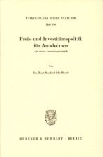 Preis- und Investitionspolitik für Autobahnen, mit einem Anwendungsversuch.