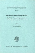 Der Reiseveranstaltungsvertrag.