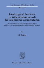 Bundestag und Bundesrat im Willensbildungsprozeß der Europäischen Gemeinschaften.
