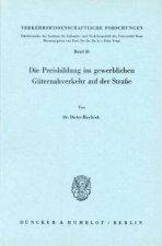 Die Preisbildung im gewerblichen Güternahverkehr auf der Straße.
