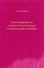 Bestimmungsgründe der nominalen Zinsentwicklung in der Bundesrepublik Deutschland 1959 - 1969.