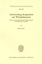 Arbeitsteilung, Kooperation und Wirtschaftssystem.