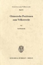 Chinesische Positionen zum Völkerrecht.