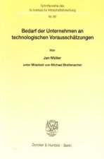 Bedarf der Unternehmen an technologischen Vorausschätzungen.