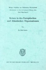 Krisen in den Europäischen und Atlantischen Organisationen.