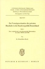 Zur Vermögenssituation der privaten Haushalte in der Bundesrepublik Deutschland.