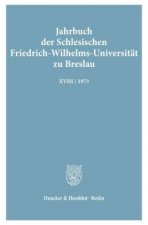 Jahrbuch der Schlesischen Friedrich-Wilhelms-Universität zu Breslau.