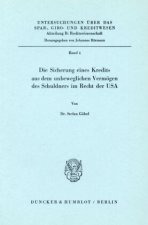Die Sicherung eines Kredits aus dem unbeweglichen Vermögen des Schuldners im Recht der USA.