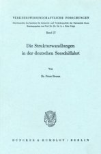 Die Strukturwandlungen in der deutschen Seeschiffahrt.