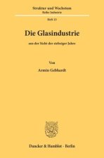 Die Glasindustrie