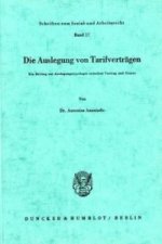 Die Auslegung von Tarifverträgen.