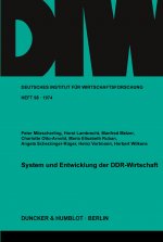 System und Entwicklung der DDR-Wirtschaft.