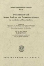 Pressefreiheit und innere Struktur von Presseunternehmen in westlichen Demokratien.