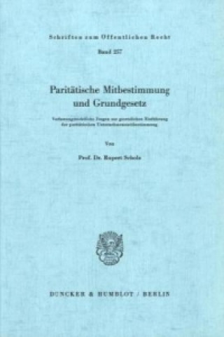Paritätische Mitbestimmung und Grundgesetz.