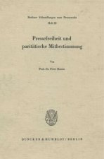 Pressefreiheit und paritätische Mitbestimmung.