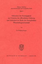 Schranken der Freizügigkeit aus Gründen der öffentlichen Ordnung und Sicherheit im Recht der Europäischen Wirtschaftsgemeinschaft.