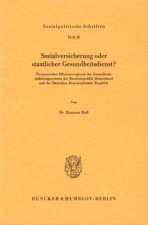 Sozialversicherung oder staatlicher Gesundheitsdienst?