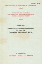 Agrarproduktion in den Mitgliedsländern des Rates für Gegenseitige Wirtschaftshilfe (RGW).