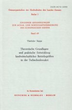 Theoretische Grundlagen und praktische Entwicklung landwirtschaftlicher Betriebsgrößen in der Tschechoslowakei.