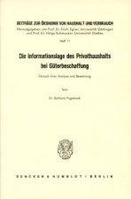 Die Informationslage des Privathaushalts bei Güterbeschaffung.