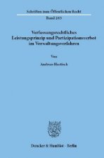 Verfassungsrechtliches Leistungsprinzip und Partizipationsverbot im Verwaltungsverfahren.