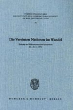 Die Vereinten Nationen im Wandel.