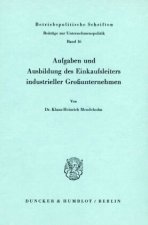 Aufgaben und Ausbildung des Einkaufsleiters industrieller Großunternehmen.