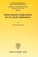 Kleine deutsche Geldgeschichte des 19. und 20. Jahrhunderts.