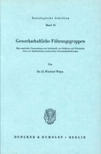 Gewerkschaftliche Führungsgruppen.