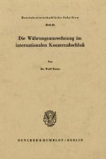 Die Währungsumrechnung im internationalen Konzernabschluß.
