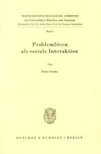 Problemlösen als soziale Interaktion.