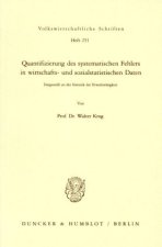 Quantifizierung des systematischen Fehlers in wirtschafts- und sozialstatistischen Daten.