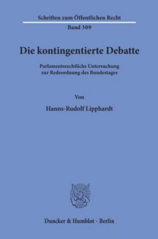 Die kontingentierte Debatte.