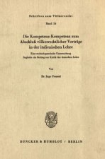 Die Kompetenz-Kompetenz zum Abschluß völkerrechtlicher Verträge in der italienischen Lehre.