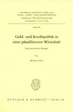Geld- und Kreditpolitik in einer planifizierten Wirtschaft.