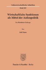 Wirtschaftliche Sanktionen als Mittel der Außenpolitik.