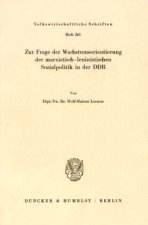 Zur Frage der Wachstumsorientierung der marxistisch-leninistischen Sozialpolitik in der DDR.
