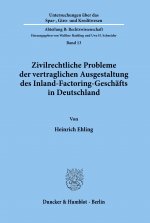 Zivilrechtliche Probleme der vertraglichen Ausgestaltung des Inland-Factoring-Geschäfts in Deutschland.
