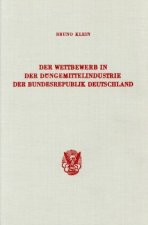 Der Wettbewerb in der Düngemittelindustrie der Bundesrepublik Deutschland.