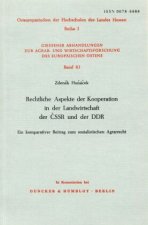 Rechtliche Aspekte der Kooperation in der Landwirtschaft der CSSR und der DDR.