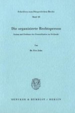 Die organisierte Rechtsperson.