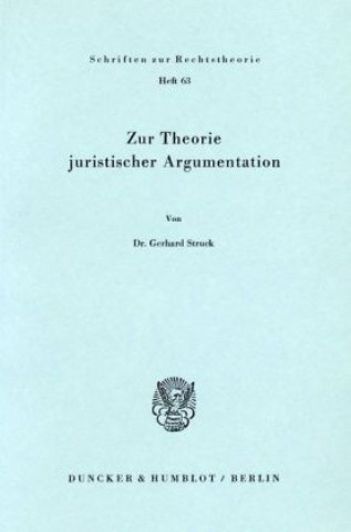 Zur Theorie juristischer Argumentation.