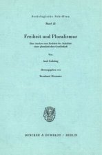 Freiheit und Pluralismus.