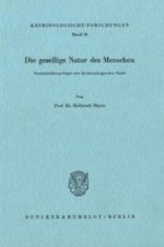 Die gesellige Natur des Menschen.