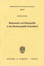 Bodenmarkt und Bodenpolitik in der Bundesrepublik Deutschland.