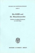 Die KSZE und die Menschenrechte.