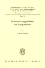 Refinanzierungsprobleme der Bausparkassen.