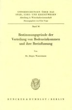 Bestimmungsgründe der Verteilung von Bodeneinkommen und ihre Beeinflussung.