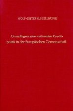 Grundlagen einer rationalen Kreditpolitik in der Europäischen Gemeinschaft.